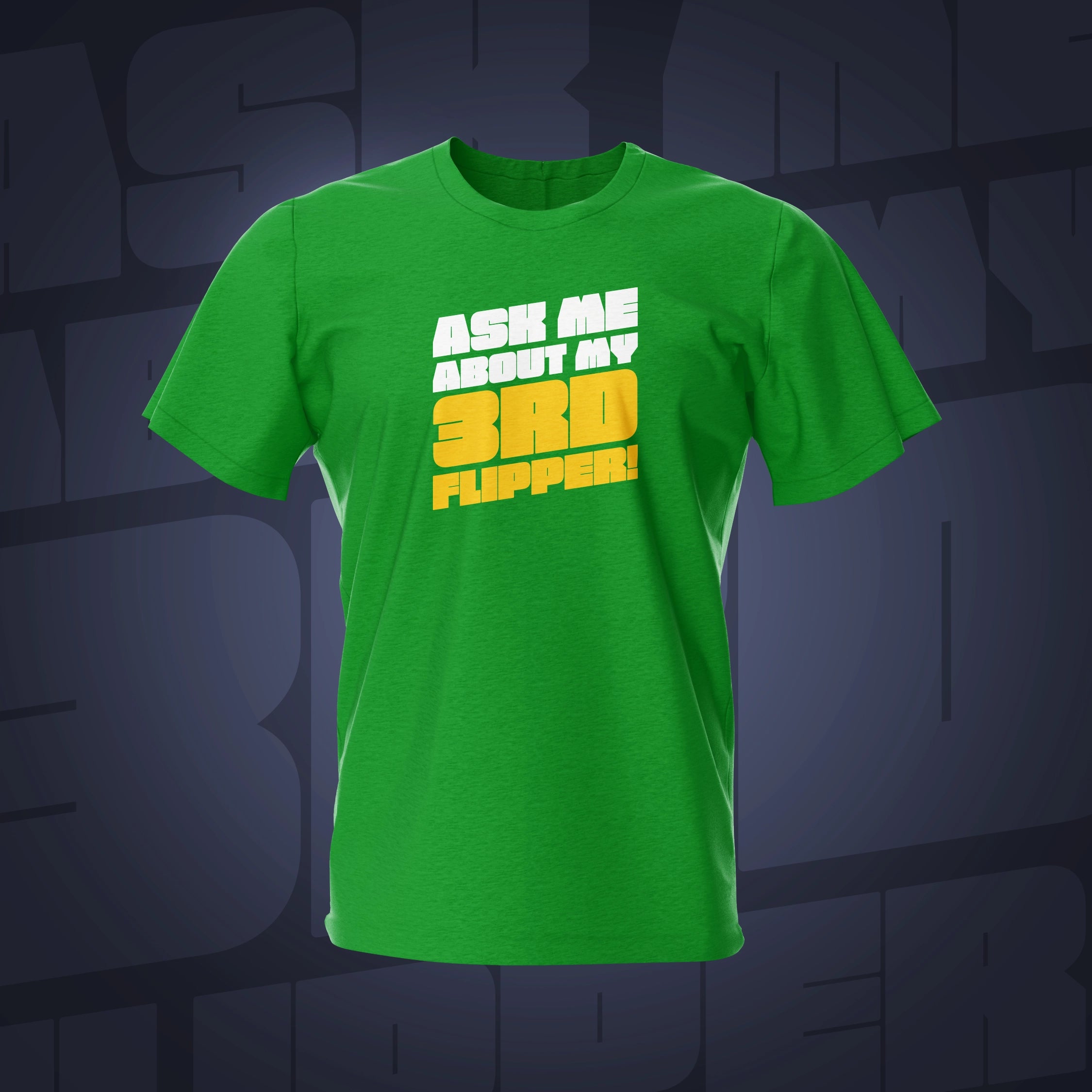 Ask Me About My 3rd Flipper Irish Green Pinball T-Shirt | Pinball Invasion
