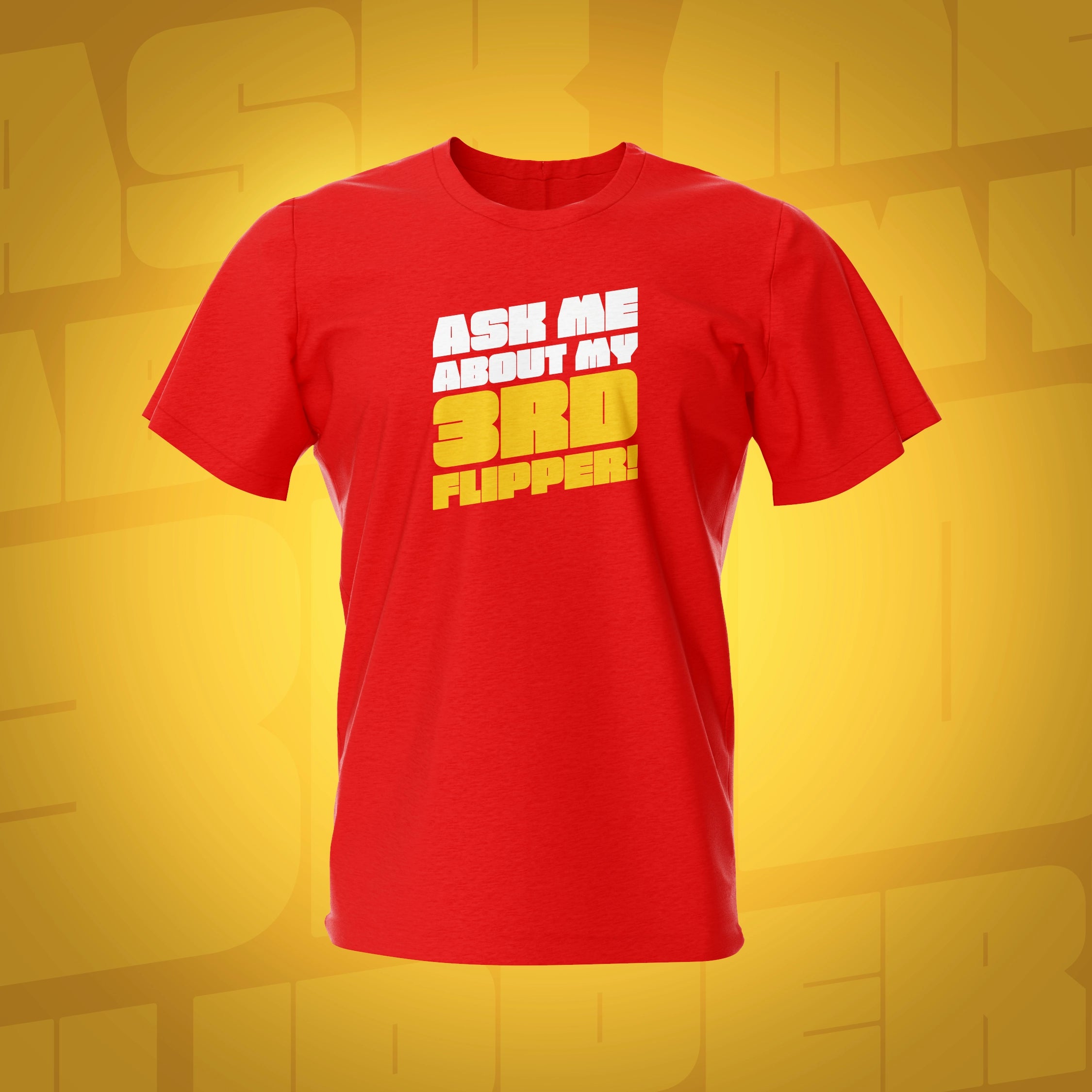 Ask Me About My 3rd Flipper Red Pinball T-Shirt | Pinball Invasion