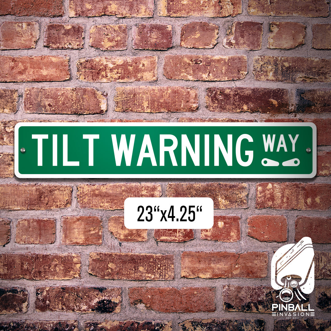 Tilt Warning Way Street Sign | Pinball Invasion