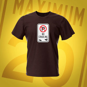 Road Sign No Cradling Dark Chocolate Pinball T-Shirt | Pinball Invasion
