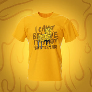 I Cant Believe Its Not A Butter Cab Gold Pinball T-Shirt | Pinball Invasion