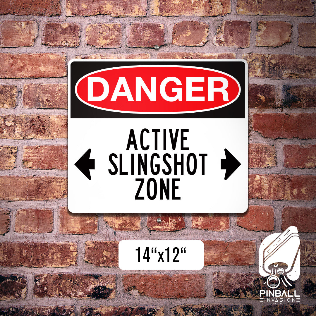 Danger Active Slingshot Zone Sign